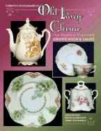Collector's Encyclopedia of Old Ivory China: the Mystery Explored