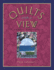 Quilts with a View: A Fabric Adventure