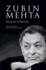 Zubin Mehta: the Score of My Life