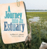 A Journey Into an Estuary (Biomes of North America)