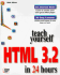 Sams Teach Yourself Html 3.2 in 24 Hours