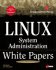 Linux System Administration White Papers