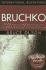 Bruchko: the Astonishing True Story of a Nineteen-Year-Old's Capture By the Stone-Age Motilone Indians and the Impact He Had Living Out the Gospel Among Them (International Adventures)