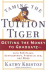 Taming the Tuition Tiger: Getting the Money to Graduate--With 529 Plans, Scholarships, Financial Aid, and More