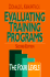 Evaluating Training Programs: the Four Levels
