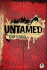 Untamed: Becoming the Man You Want to Be