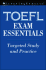 Toefl Exam Essentials