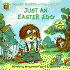 Just an Easter Egg (Mercer Mayer's Little Critter)
