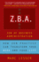 Z.B.a. : Zen of Business Administration-How Zen Practice Can Transform Your Work and Your Life