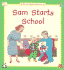 Sam Starts School