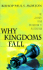 Why Kingdoms Fall: the Journey From Breakdown to Restoration