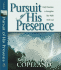 Pursuit of His Presence: Daily Devotions to Strengthen Your Walk With God
