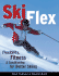 Ski Flex: Flexibility and Conditioning for Better Skiing