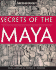 Secrets of the Maya