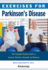 Exercises for Parkinson's Disease, the Complete Fitness Guide to Improve Mobility and Wellness the Complete Fitness Guide to Improve Mobility, Strength and Balance 18