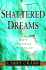 Shattered Dreams: God's Unexpected Path to Joy