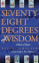 Seventy-Eight Degrees of Wisdom: a Book of Tarot