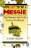 How Not to Be a Messie: the Ultimate Guide for the Neatness Challenged: the Messies Manual/the Messie Motivator