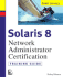 Solaris 8 Training Guide: Network Administrator Certification