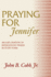 Praying for Jennifer:
