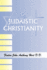Judaistic Christianity-a Course of Lectures (Paperback Or Softback)