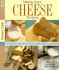 Making Great Cheese at Home: 30 Simple Recipes From Cheddar to Chevre (Classic Kitchen Crafts)