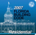 2007 Florida Building Code-Residential (International Code Council Series)