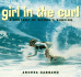 Girl in the Curl: a Century of Women in Surfing