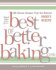 The Best of Betterbaking. Com: 150 Classic Recipes From the Beloved Baker's Website