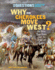Why Did Cherokees Move West? : and Other Questions About the Trail of Tears (Six Questions of American History (Hardcover))