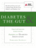 Diabetes & the Gut: Topical and Important Articles From the American Diabetes Association Scholarly Journals