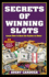 Secrets of Winning Slots