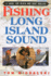 Fishing Long Island Sound: a Guide for Beach and Boat Anglers