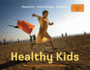 Healthy Kids (Global Fund for Children Books (Hardcover))