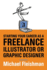 Starting Your Career as a Freelance Illustrator Or Graphic Designer