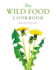 The Wild Food Cookbook Format: Paperback