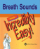Breath Sounds Made Incredibly Easy (Incredibly Easy! Series)