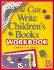 You Can Write Children's Books Workbook