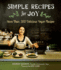 Simple Recipes for Joy: More Than 200 Delicious Vegan Recipes: a Cookbook