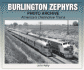 Burlington Zephyrs Photo Archive: America's Distinctive Trains