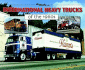 International Heavy Trucks of the 1960s (at Work)