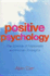 Positive Psychology: the Science of Happiness and Human Strengths