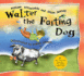 Walter the Farting Dog: a Triumphant Toot and Timeless Tale That's Touched Hearts for Decades--a Laugh-Out-Loud Funny Picture Book