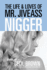 The Life and Loves of Mr. Jiveass Nigger