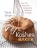 The Kosher Baker: Over 160 Dairy-Free Recipes From Traditional to Trendy (Hbi Series on Jewish Women)