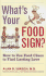 What's Your Food Sign? : How to Use Food Clues to Find Lasting Love