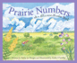 Prairie Numbers: an Illinois Number Book (America By the Numbers)