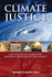 Climate Justice Case Studies in Global and Regional Governance Challenges Environmental Law Institute