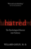 Hatred: the Psychological Descent Into Violence