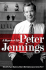 Peter Jennings: a Reporter's Life
